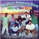 The First Serenade Band - Watch Yah Back